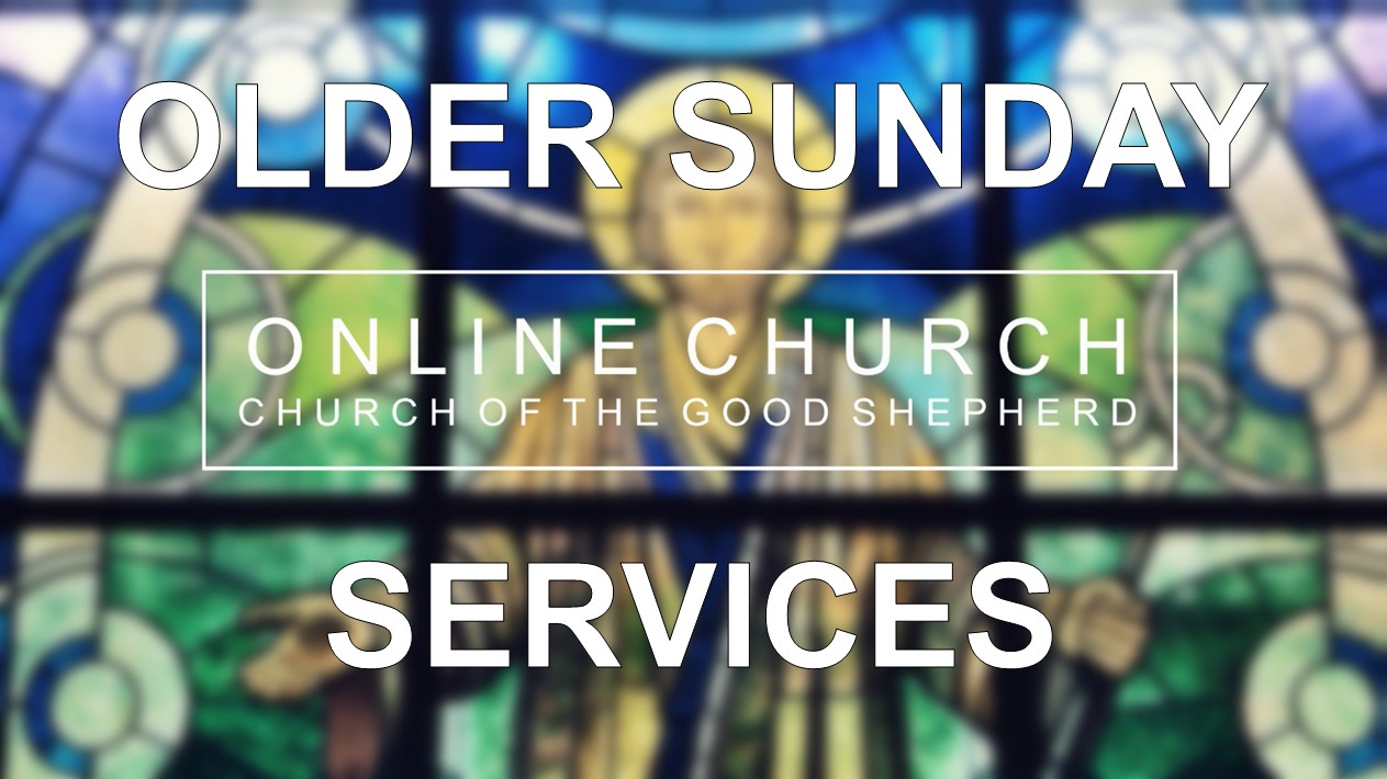 Older Sunday Services